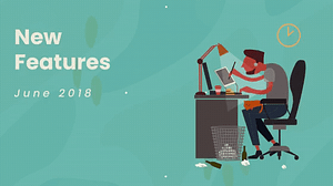New Features June 2018-2